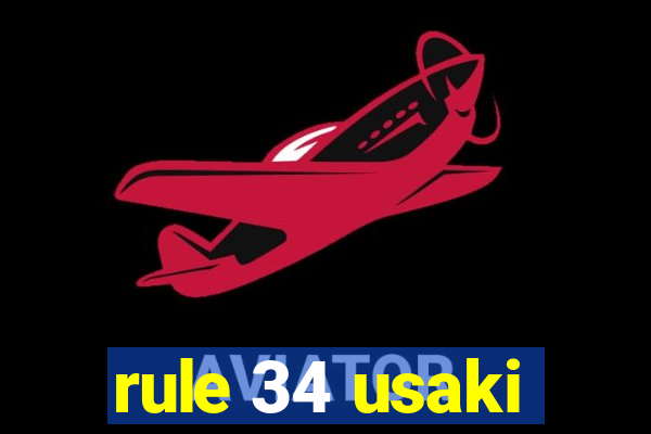 rule 34 usaki